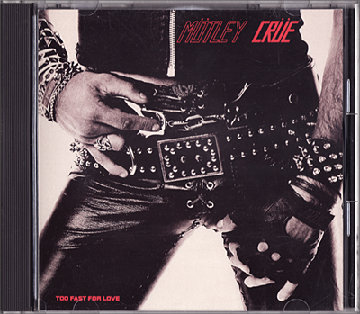 Mötley Crüe, Too Fast For Love, Leathür Records, CD, Red CD, Glossy Version