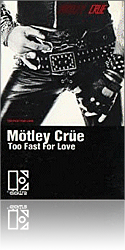 Mötley Crüe, Too Fast For Love, Elektra Records, Canadian Press Cassette Tape