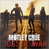 MÖTLEY CRÜE - DOGS OF WAR