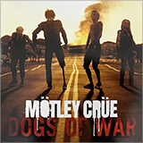 MÖTLEY CRÜE - DOGS OF WAR