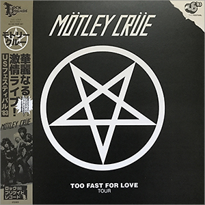 Mötley Crüe - Too Fast For Love Tour, Black Vinyl