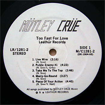 TOO FAST FOR LOVE - LEATHUR RECORDS, FIRST PRESS